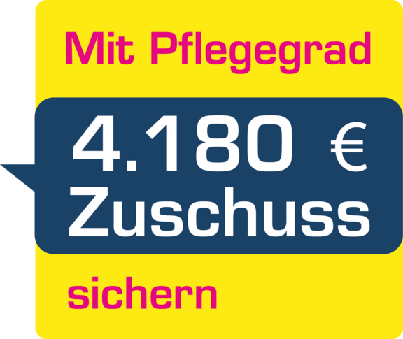Mit Pflegegrad 4.180 € Zuschuss sichern